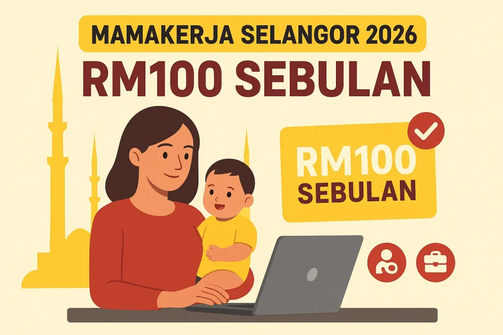MamaKerja Selangor 2026_ RM100 Sebulan